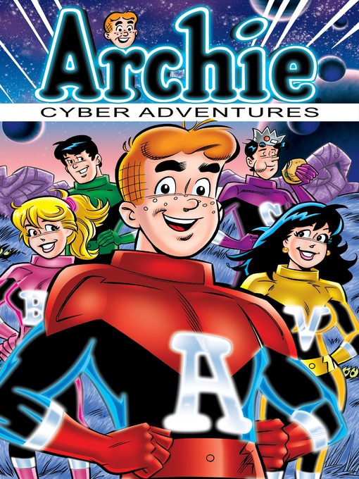 Title details for Archie: Cyber Adventures by Stephen Oswald - Available